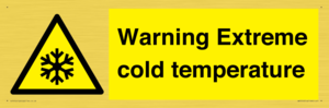 Warning Extreme cold temperature
